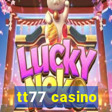 tt77 casino